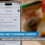 AI Overviews Are Changing Search — Here’s How to Keep Growing Your Organic Traffic